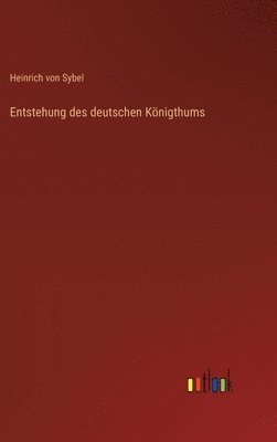 Entstehung des deutschen Königthums