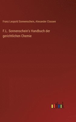 F.L. Sonnenschein's Handbuch der gerichtlichen Chemie