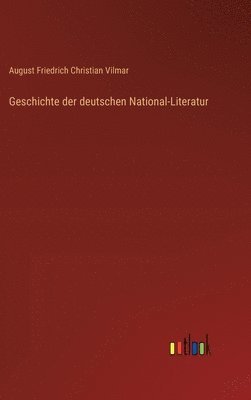 Geschichte der deutschen National-Literatur