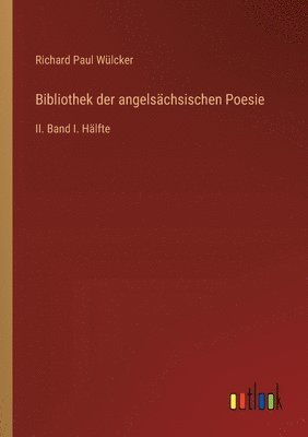 Bibliothek der angelsächsischen Poesie
