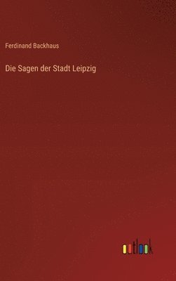 Sagen der Stadt Leipzig
