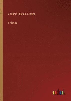 Gotthold Ephraim Lessing - Fabeln, Häftad