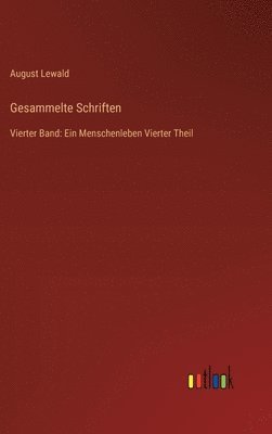 August Lewald - Gesammelte Schriften, Inbunden