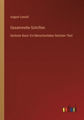 August Lewald - Gesammelte Schriften, Häftad