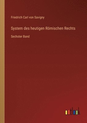 System des heutigen Römischen Rechts