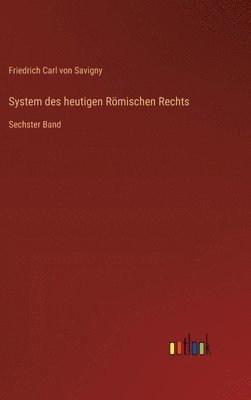 System des heutigen Römischen Rechts