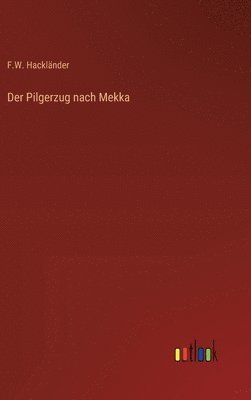 Pilgerzug nach Mekka