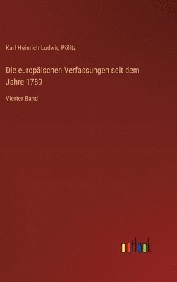 europäischen Verfassungen seit dem Jahre 1789