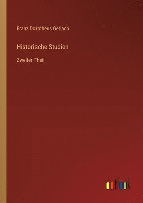 Franz Dorotheus Gerlach - Historische Studien, Häftad