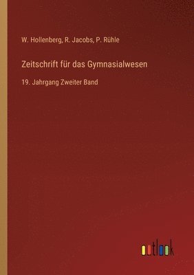 Zeitschrift für das Gymnasialwesen