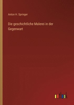 geschichtliche Malerei in der Gegenwart