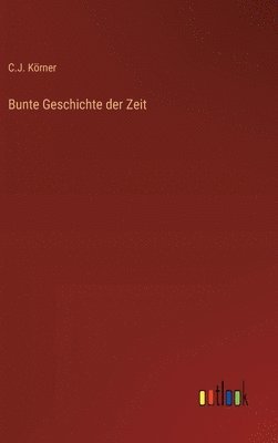 Bunte Geschichte der Zeit