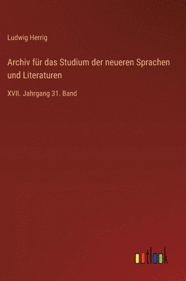 Archiv für das Studium der neueren Sprachen und Literaturen