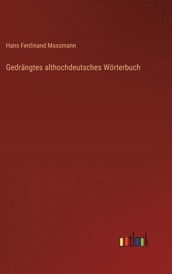 Gedrängtes althochdeutsches Wörterbuch