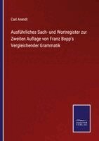 Carl Arendt - Ausführliches Sach- und Wortregister zur Zweiten Auflage von Franz Bopp's Vergleichender Grammatik, Häftad