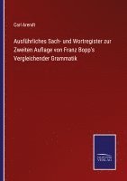 Carl Arendt - Ausführliches Sach- und Wortregister zur Zweiten Auflage von Franz Bopp's Vergleichender Grammatik, Häftad