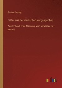 bokomslag Bilder aus der deutschen Vergangenheit