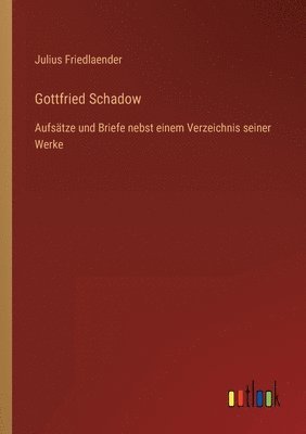 Gottfried Schadow 1