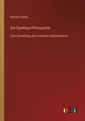 Richard Garbe - Samkhya-Philosophie, Häftad