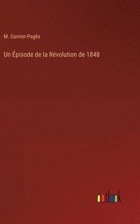 bokomslag Un pisode de la Rvolution de 1848