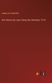 bokomslag Von Nancy bis zum Camp des Romains 1914