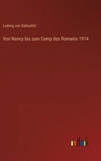 bokomslag Von Nancy bis zum Camp des Romains 1914