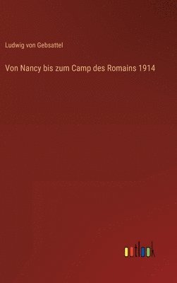 bokomslag Von Nancy bis zum Camp des Romains 1914