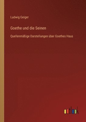 bokomslag Goethe und die Seinen