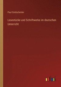 bokomslag Lesestucke und Schriftwerke im deutschen Unterricht