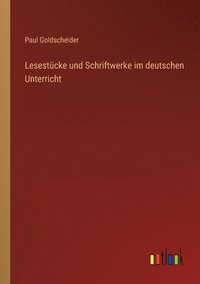 bokomslag Lesestücke und Schriftwerke im deutschen Unterricht