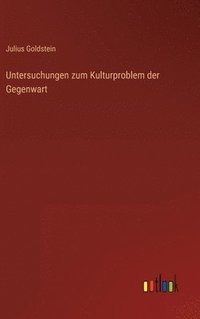 bokomslag Untersuchungen zum Kulturproblem der Gegenwart