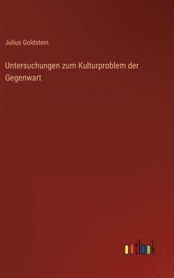 bokomslag Untersuchungen zum Kulturproblem der Gegenwart