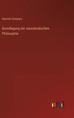 Grundlegung der neusokratischen Philosophie 1