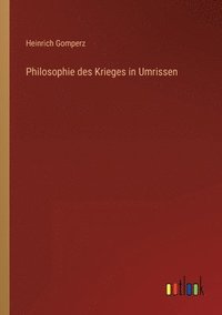bokomslag Philosophie des Krieges in Umrissen