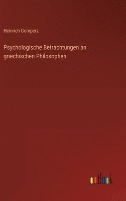 Psychologische Betrachtungen an griechischen Philosophen 1