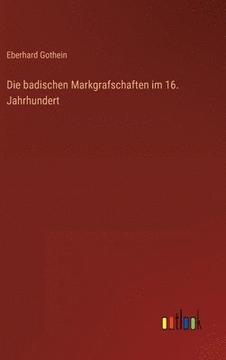 badischen Markgrafschaften im 16. Jahrhundert