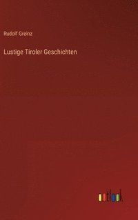 bokomslag Lustige Tiroler Geschichten