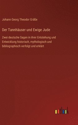 bokomslag Der Tannhuser und Ewige Jude