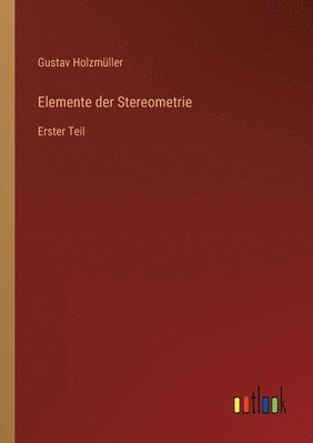 Elemente der Stereometrie 1