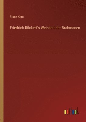 bokomslag Friedrich Rückert's Weisheit der Brahmanen