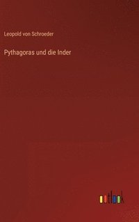 bokomslag Pythagoras und die Inder