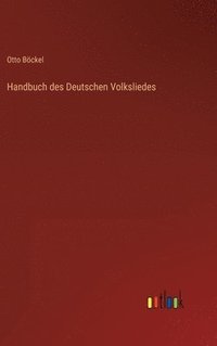 bokomslag Handbuch des Deutschen Volksliedes