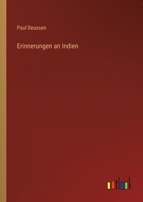 Paul Deussen - Erinnerungen an Indien, Häftad