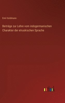 bokomslag Beitrge zur Lehre vom indogermanischen Charakter der etruskischen Sprache