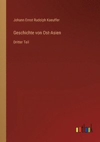 bokomslag Geschichte von Ost-Asien