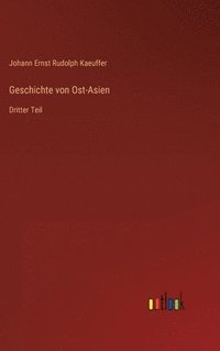 bokomslag Geschichte von Ost-Asien