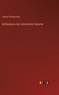 bokomslag Antibarbarus der Lateinischen Sprache