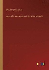 bokomslag Jugenderinnerungen eines alten Mannes