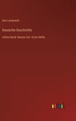 Karl Lamprecht - Deutsche Geschichte, Inbunden