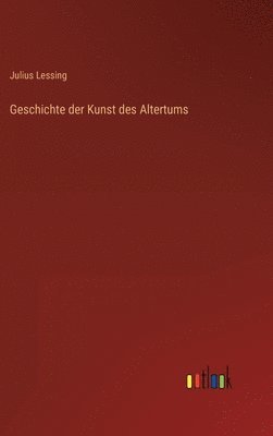 bokomslag Geschichte der Kunst des Altertums